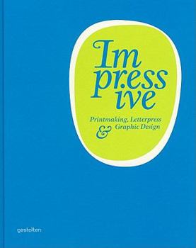 Hardcover Impressive: Printmaking, Letterpress and Graphic Design Book