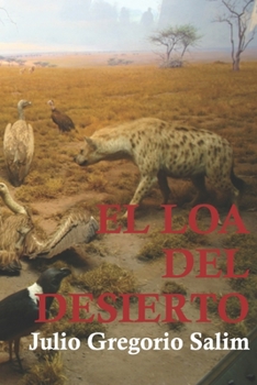 Paperback El Loa del Desierto [Spanish] Book