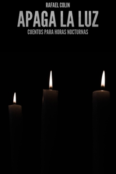 Paperback Apaga la luz: Cuentos para horas nocturnas [Spanish] Book
