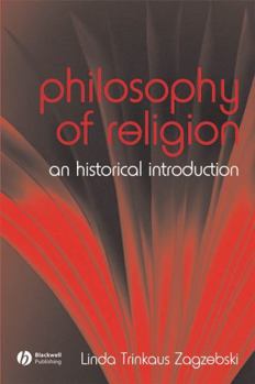 Paperback The Philosophy of Religion: An Historical Introduction Book