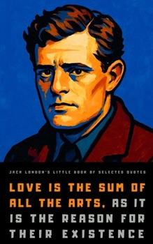 Paperback Jack London's Little Book of Selected Quotes Book
