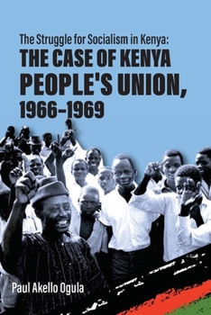 The Struggle for Socialism: The Case of the Kenya People's Union