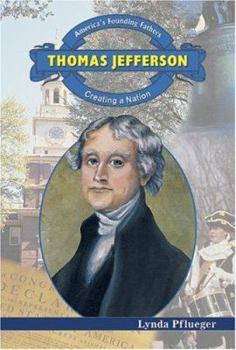 Library Binding Thomas Jefferson: Creating a Nation Book