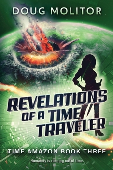 Revelations of a Time Traveler - Book #3 of the Time Amazon