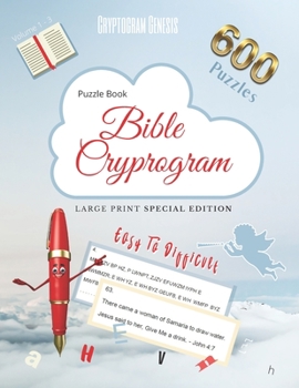 Puzzle Book Bible Cryptogram Large Print Special Edition: Bible Cryptograms, Cryptogram Bible Puzzle Books, Cryptograms Bible Quotes - The Complete Series Bundle (Volume 1 - 3)
