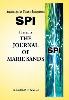 Paperback Standards for Psychic Integration Presents the Journal of Marie Sands Book
