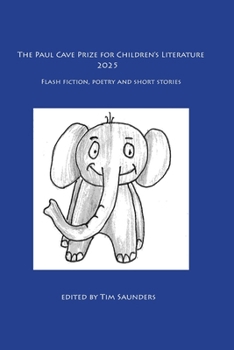 Paperback The Paul Cave Prize for Children's Literature 2025 Book