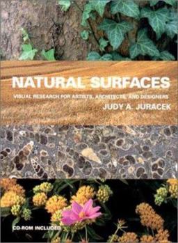 Hardcover Natural Surfaces: Visual Research for Artists, Architects, and Designers [With CDROM] Book