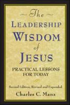 Paperback The Leadership Wisdom of Jesus: Practical Lessons for Today Book