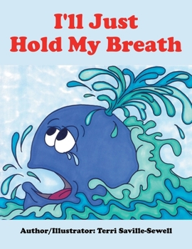Paperback I'll Just Hold My Breath Book