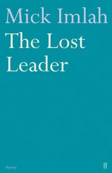 Paperback The Lost Leader. Mick Imlah Book