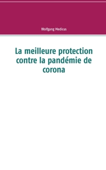Paperback La meilleure protection contre la pand?mie de corona [French] Book