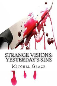 Paperback Strange Visions: Yesterday's Sins Book