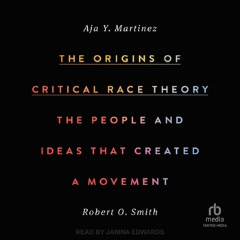 Audio CD The Origins of Critical Race Theory: The People and Ideas That Created a Movement Book