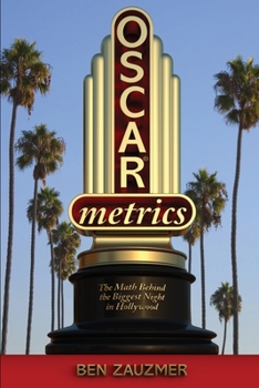 Paperback Oscarmetrics: The Math Behind the Biggest Night in Hollywood Book