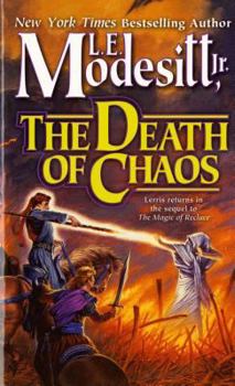 The Death of Chaos - Book #5 of the Recluce Zyklus