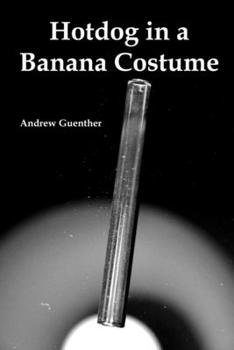 Paperback Hotdog in a Banana Costume Book