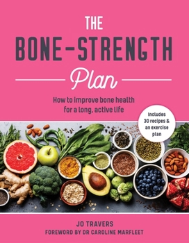 Paperback Bone-Strength Plan: How to Increase Bone Health to Live a Long, Active Life Book