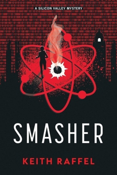 Paperback Smasher: A Silicon Valley Thriller (Silicon Valley Mysteries) Book
