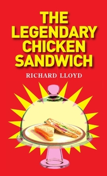 Paperback The Legendary Chicken Sandwich Book