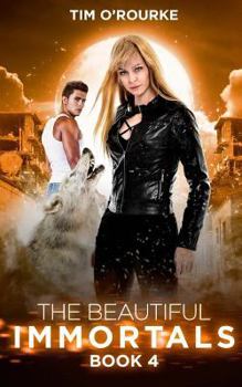 Paperback The Beautiful Immortals (Book Four) Book