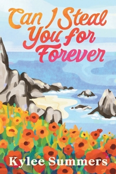 Paperback Can I Steal You for Forever Book