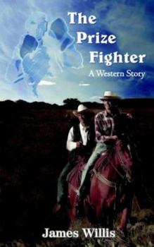 Paperback The Prize Fighter: A Western Story Book