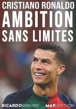 Paperback Cristiano Ronaldo: Ambition Sans Limites [French] Book