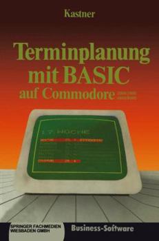 Paperback Terminplanung Mit Basic Auf Commodore 2000/3000,4000/8000 [German] Book