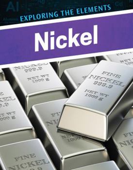 Nickel - Book  of the Exploring the Elements