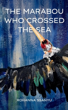 Paperback The Marabou Who Crossed the Sea Book