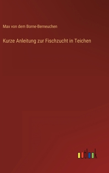 Hardcover Kurze Anleitung zur Fischzucht in Teichen [German] Book