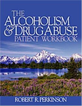 Paperback The Alcoholism and Drug Abuse Patient Workbook Book