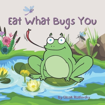 Paperback Eat What Bugs You Book