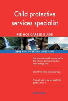 Paperback Child protective services specialist RED-HOT Career; 2545 REAL Interview Questio Book