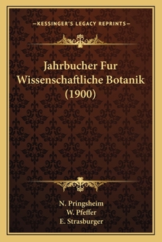 Paperback Jahrbucher Fur Wissenschaftliche Botanik (1900) [German] Book