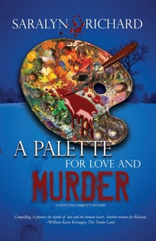 A Palette for Love and Murder: A Detective Parrott Mystery - Book #2 of the Detective Parrott