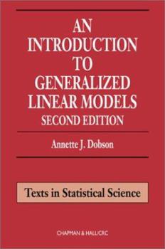 Hardcover An Introduction to Generalized Linear Models, Second Edition Book