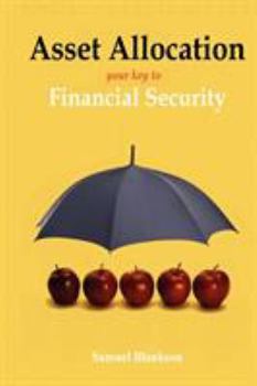 Paperback Asset Allocation: The Key to Financial Success Book