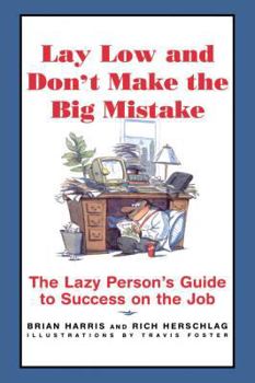 Paperback Lay Low and Don't Make the Big Mistake Book