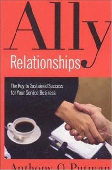 Hardcover Ally Relationships: The Key to Sustained Success for Your Service Business Book