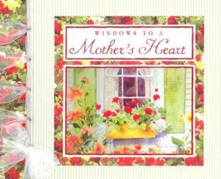 Hardcover Windows to a Mother's Heart Book