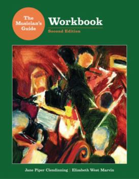The Musician's Guide To Theory And Analysis: Workbook
