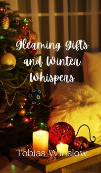 Hardcover Gleaming Gifts and Winter Whispers Book