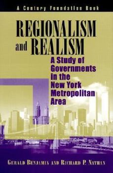 Hardcover Regionalism and Realism: A Study of Government in the New York Metropolitan Area Book