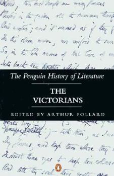 The Victorians (Penguin History of Literature) - Book #6 of the Penguin History of Literature