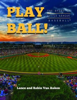 Hardcover Play Ball! The Story of Little League Baseball Book