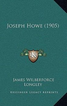 Paperback Joseph Howe (1905) Book