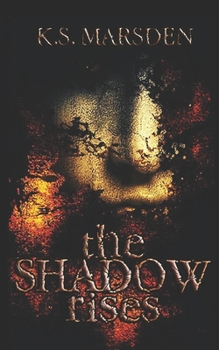 The Shadow Rises - Book #1 of the Witch-Hunter