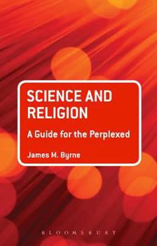 Paperback Science and Religion: A Guide for the Perplexed Book